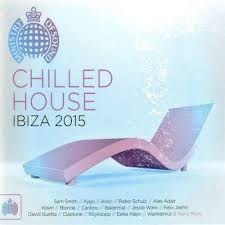 Chilled house Ibiza 2015 – Ministry of sound